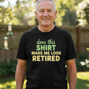 T-shirt Est-ce que cette chemise me fait paraître à la ret