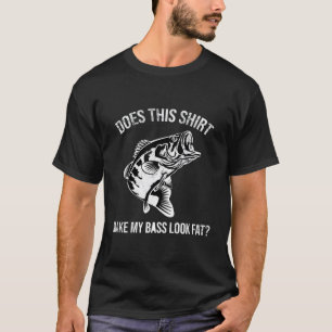 T-shirt Est-Ce Que Cette Chemise Rend Mon Basse Semblable 