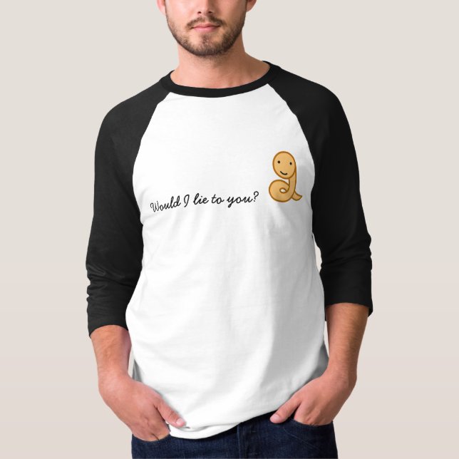 T-shirt Est-ce que je mentirais à vous ? (Devant)