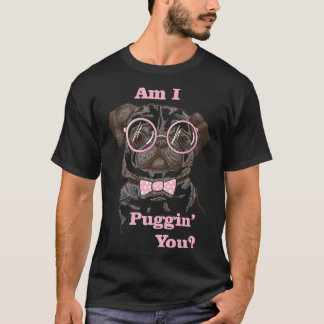 T-shirt Est-ce que je vous pugnez Pug Classique 489