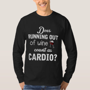 T-shirt Est-Ce Que L'Épuisement De Vin Compte Comme Cardio