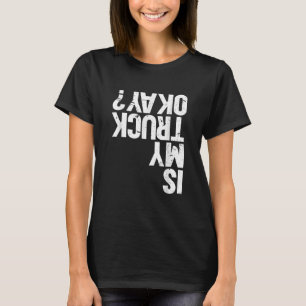 T-shirt Est-ce que mon camion est bon Monster Truck
