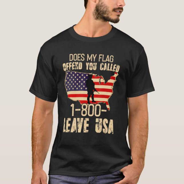 T-shirt Est-Ce Que Mon Drapeau Vous Offense Appeler 1 800  (Devant)