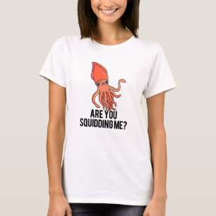 T-shirt Est-Ce Que Tu Me Calmes Drôle Pun De Calmar
