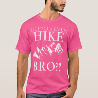 T-shirt Est-Ce Que Vous Faites Même Marcher Bro Cool Tshir