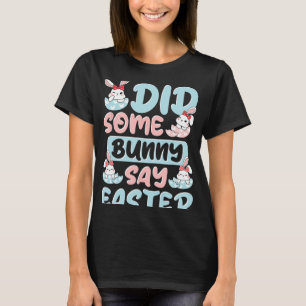 T-shirt Est-Ce Qu'Un Lapin A Dit Pâques
