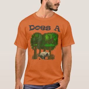 T-shirt Est-ce qu'un poop d'ours dans la forêt—Drôle