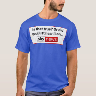 T-shirt Est-Ce Vrai Ou Est-Ce Que Vous L'Avez Entendu À Sk