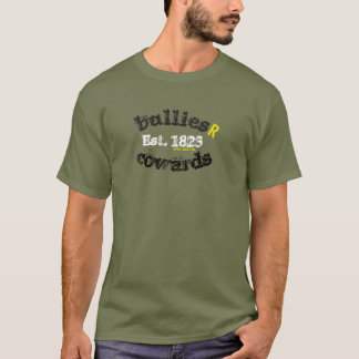 T-shirt Est de BulliesRCowards. 1823
