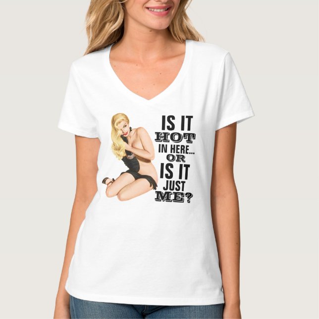 T-shirt Est il chaud dedans ici. Ou est-il juste moi ? (Devant)