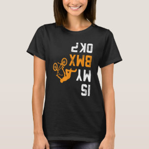 T-shirt Est mon maillot BMX OK BMX pour BMX Biker