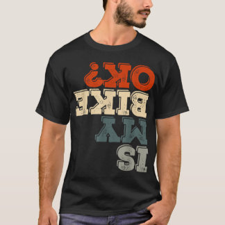 T-shirt Est Mon Vélo OK Stunt Motorbike Vélo Drôle Moteur