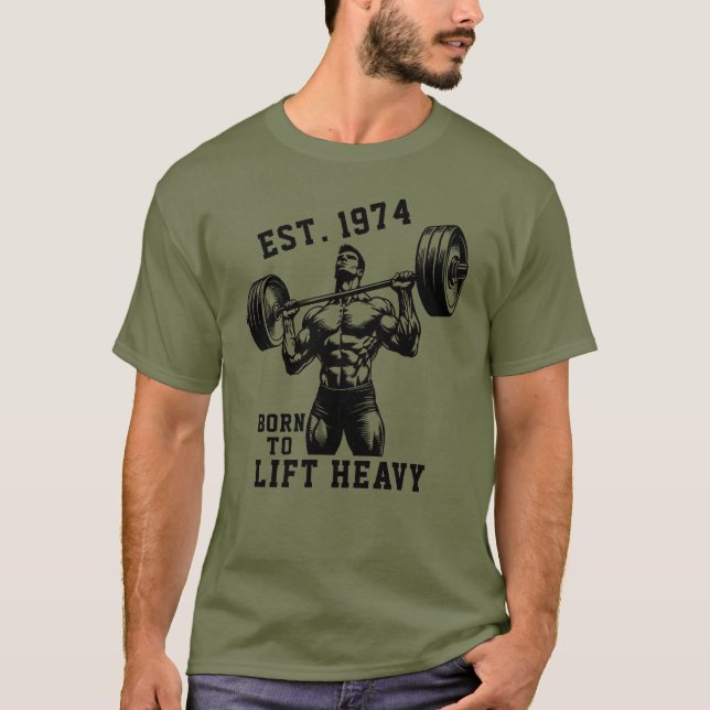 T-shirt EST N'Importe Quelle Année Née Pour Soulever De Lo (Devant)