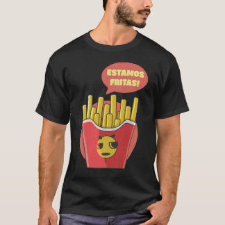T-shirt Estamos Fritas!
