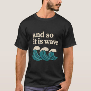 T-shirt Et ainsi c'est vague