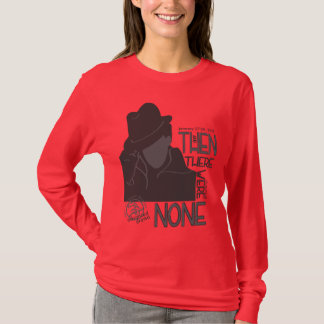 T-shirt Et alors il n'y en avait aucun