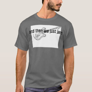 T-shirt "et alors nous bloquons juste "