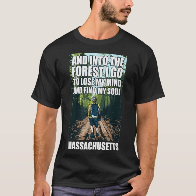 T-shirt Et Dans La Forêt Je Va Massachusetts Souvenir Pour (Devant)