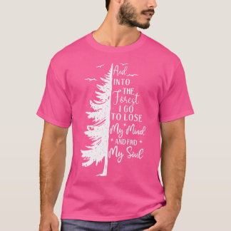 T-shirt Et Dans La Forêt - Randonnée Lover Backpacking Cli