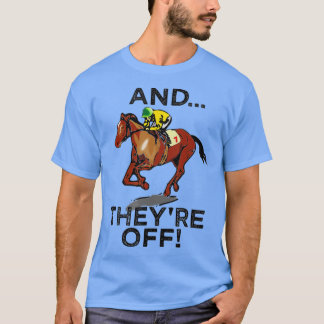 T-shirt Et Ils Hors Drôle Cheval Racing Jeu Gift