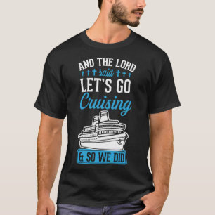 T-shirt Et Le Seigneur A Dit : Allons Croiser Et Nous Avon