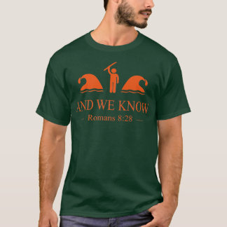 T-shirt Et Nous Connaissons Romains 828 Bible Verse Christ