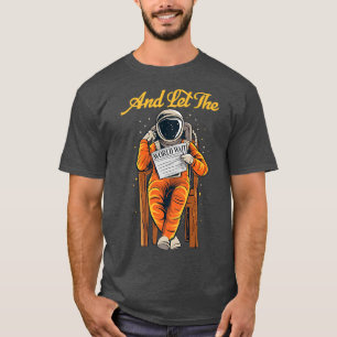 T-shirt Et Que Le Monde Attend Que L'Astronaute Lise Le Li