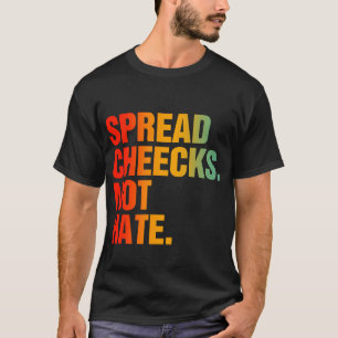 T-shirt Étaler les joues pas haïr
