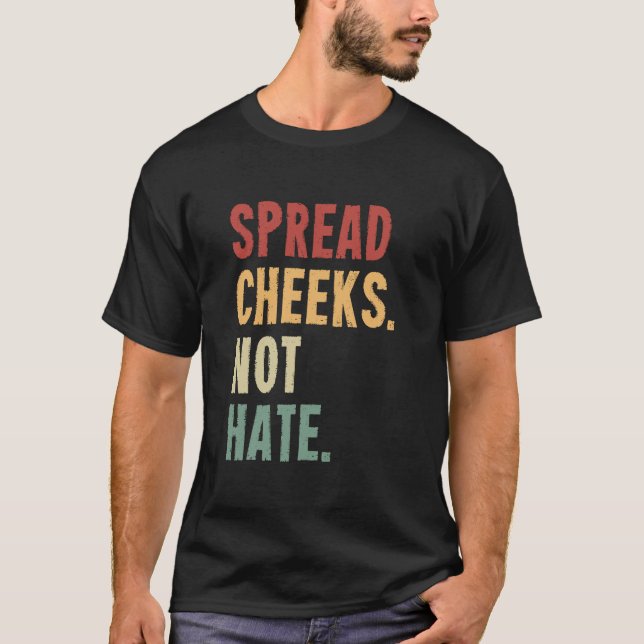 T-shirt Étaler les joues pas haïr (Devant)