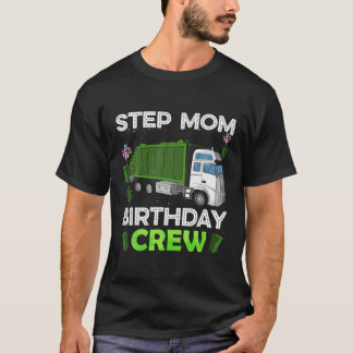 T-shirt Étape Maman De L'Anniversaire Garbage Garbage Truc