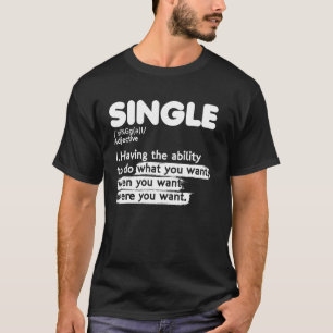T-shirt État de relation Célibataire Définition de l'adjec