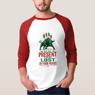 T-shirt État d'esprit de trading taureau présent ou perdu 