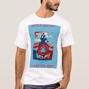 T-shirt États-Unis ont une belle journée Nous sommes plus 