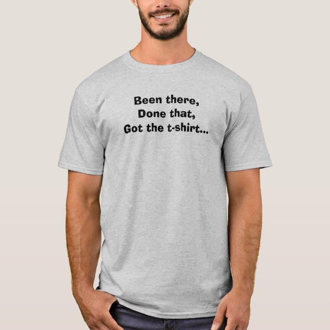 T-shirt Été là, fait cela, obtenu le T-shirt… (Devant)