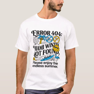 T-shirt Été sans fin Miami Floride Hiver Introuvable