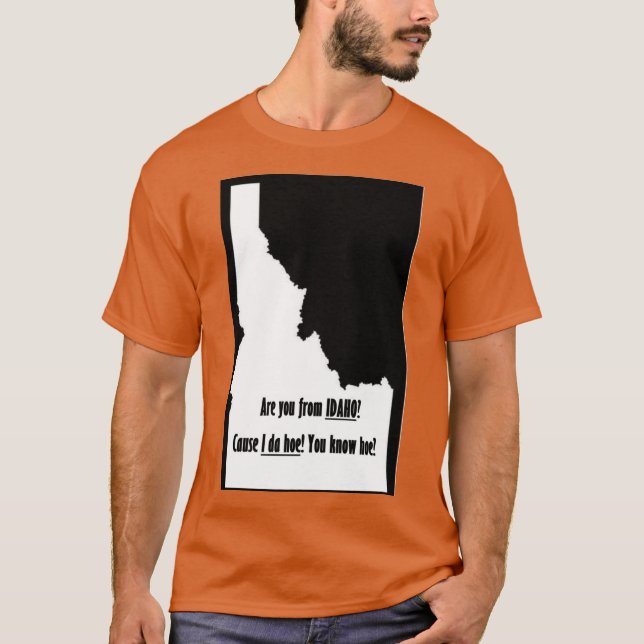 T-shirt Etes-vous de l'Idaho (Devant)