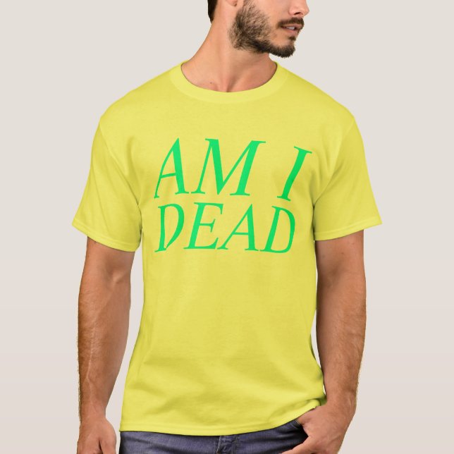 T-shirt êtes vous morts (Devant)