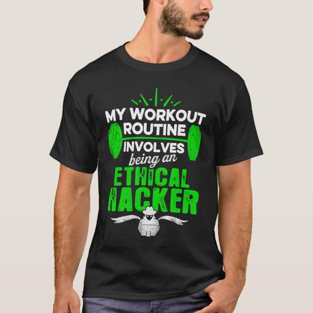 T-shirt Ethical Hacker Workout Cybersecurity IT Pen Tester (Devant)