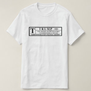 T-shirt Étiquette d'avertissement Donald Trump