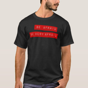 T-shirt Étiquette de Halloween : Ayez peur ait très peur