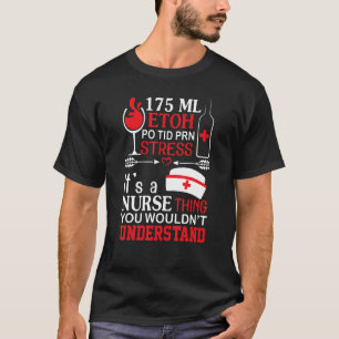 T-shirt Etoh Po Tid Prn Stress Son Infirmière Que Vous Vou