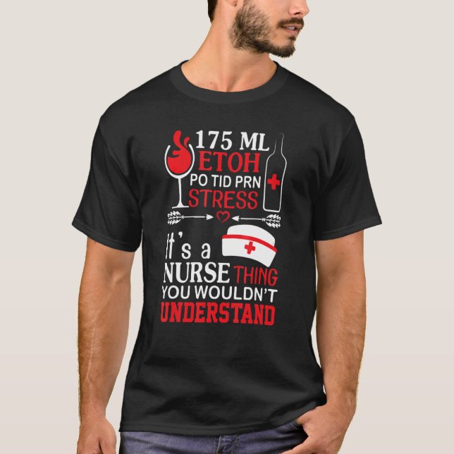 T-shirt Etoh Po Tid Prn Stress Son Infirmière Que Vous Vou (Devant)