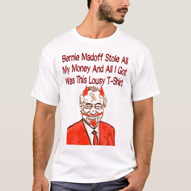 T-shirt Étole de Bernie Madoff tout mon argent (Devant)