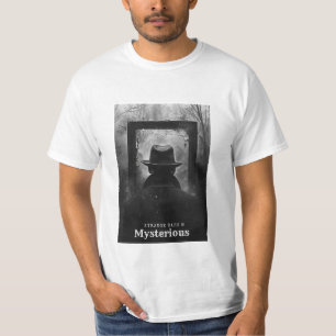 T-shirt Étrange sombre et mystérieux