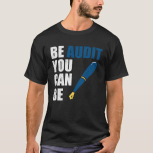 T-shirt Être Audit Vous Pouvez Être Comptable Saison Fisca