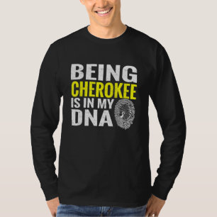 T-shirt Etre Cherokee Est Dans Mon Adn Amérindien