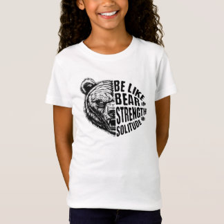 T-Shirt Être comme l'ours dans la force et la solitude