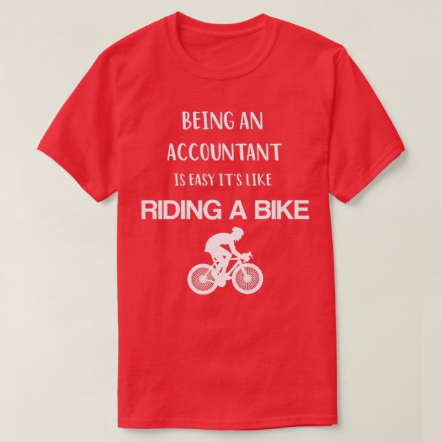 T-shirt Être comptable est facile c'est comme rouler à vél (Design devant)
