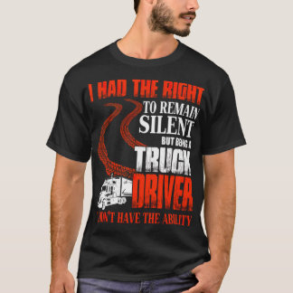 T-shirt Être conducteur de camion T, conducteur de camion 