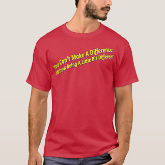 T-shirt Être différent pour faire une différence 1